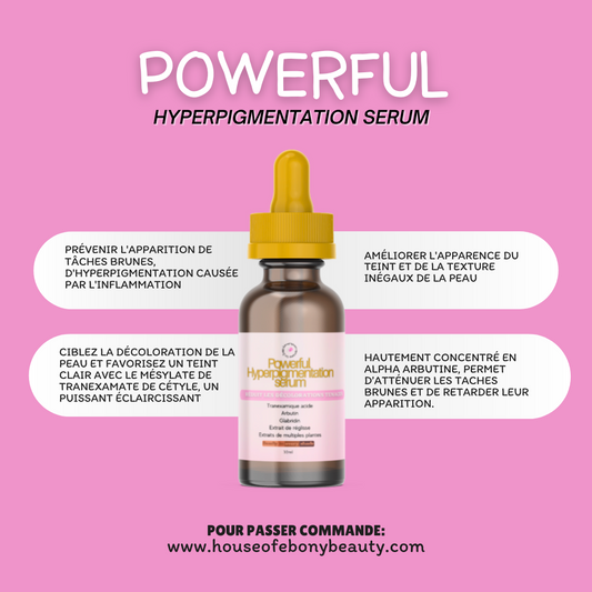 POWERFUL HYPERPIGMENTATION